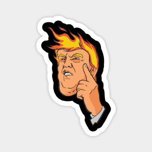 TRUMP FIRE funny design president 2020 Magnet