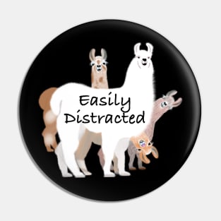 Funny Easily Distracted Llama design Pin