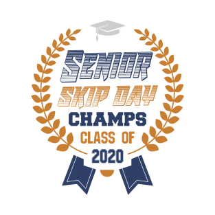 Senior Skip Day Champions 2020 Class T-Shirt