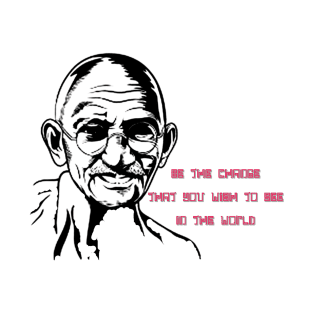 Mahatma Gandhi - Be The Change T-Shirt