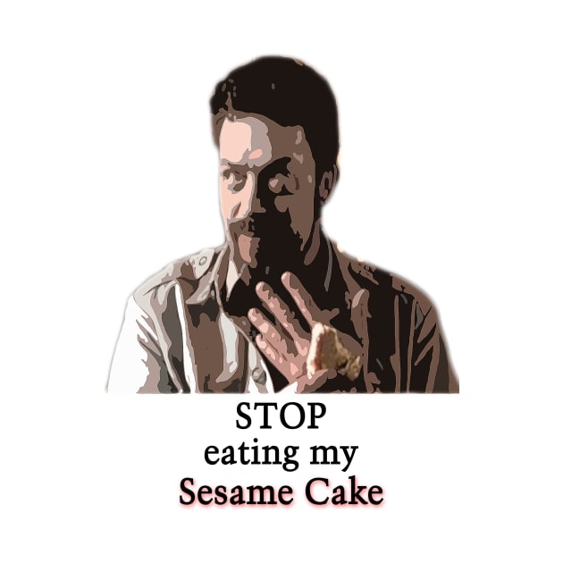 Stop eating my Sesame Cake by thebeardedtrio