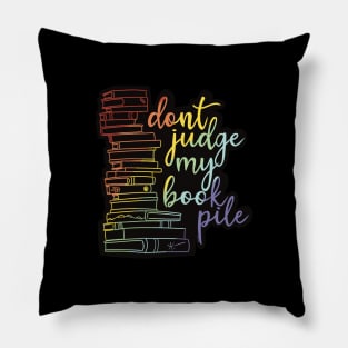 Don't judge my book pile! Pillow