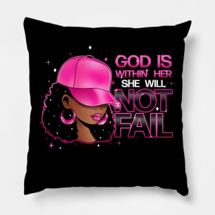 God is within her, she will not fail, Pink Hat Pillow