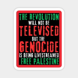 The Revolution Will Not Be Televised But The Genocide Is Being Livestreamed - Flag Colors - White and Blue - Double-sided Magnet