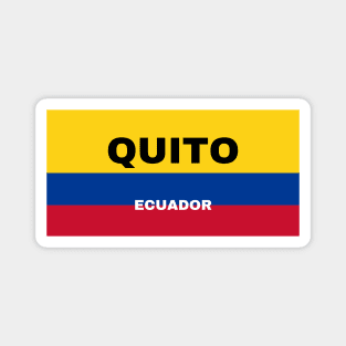 Quito City in Ecuadorian Flag Colors Magnet