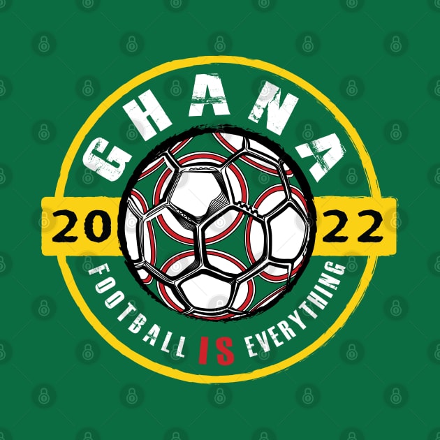 Football Is Everything - Ghana 2022 Vintage by FOOTBALL IS EVERYTHING