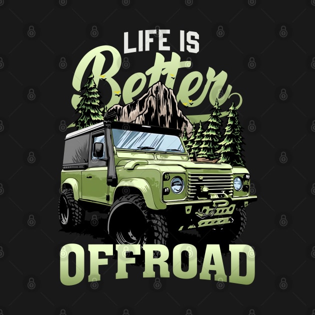 Life is better Offroad Jeep by sagitarius