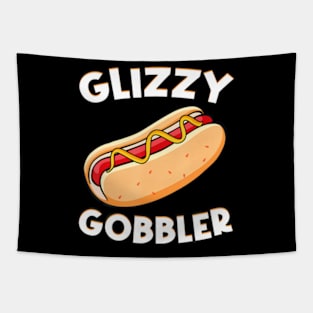 Funny Hot Dog Glizzy Gobbler Number One Glizzy Gladiator Tapestry