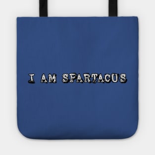 I Am Spartacus Tote