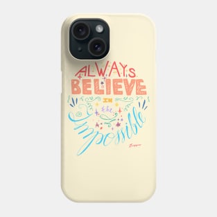 Believe Phone Case