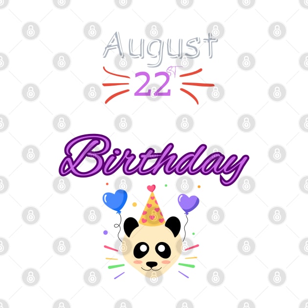 August 22 st is my birthday by Oasis Designs