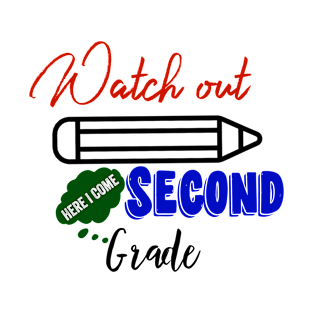 Second Grade Here I Come Graduating Class T-Shirt