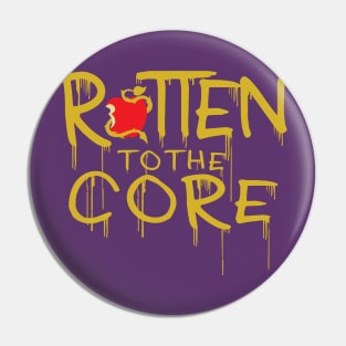 Rotten to the Core Pin