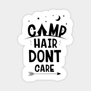 Camping Hair Don't Care T Shirt Magnet