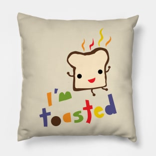 I'm Toasted Pillow