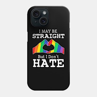 I May Be Straight But  Gay Pride LGBT Phone Case