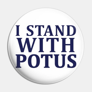 i stand with POTUS Pin