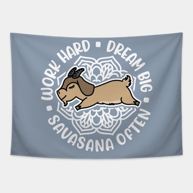 Work Hard Dream Big Savasana Often Goat Yoga Fitness Funny Tapestry by GlimmerDesigns