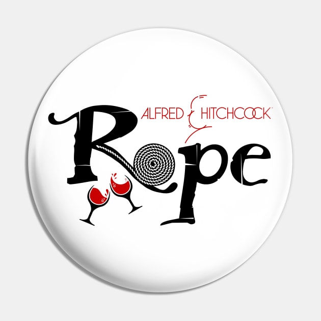 HITCHCOCK - ROPE - Black Version Pin by kooldsignsflix@gmail.com