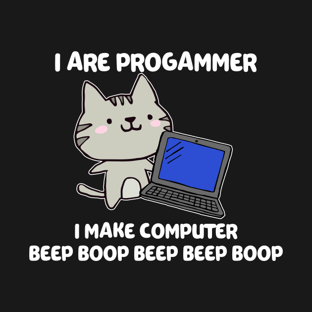 I Are Programmer I Make Computer Beep Boop by Mesyo