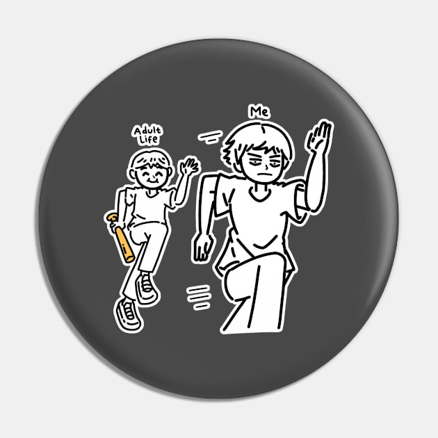 Runaway from adult life Pin by Pipopppa