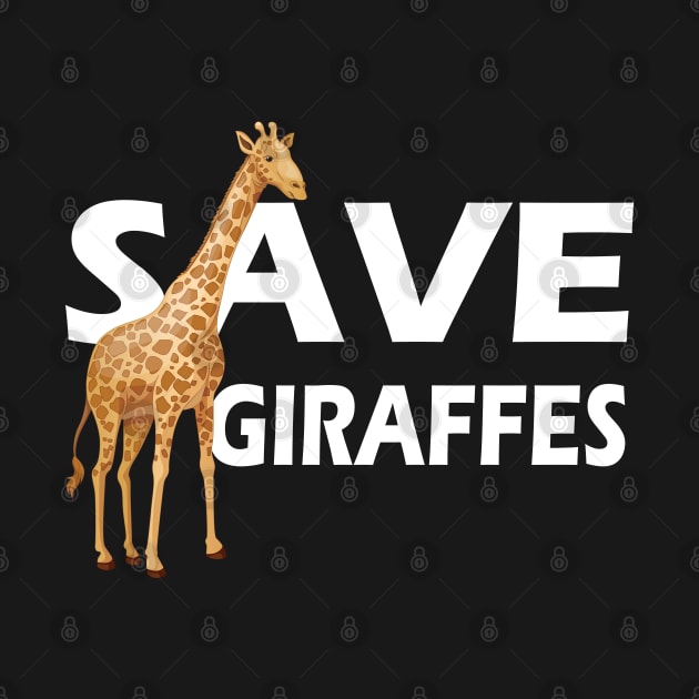 Giraffe - Save Giraffes by KC Happy Shop