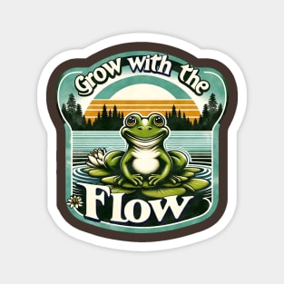 grow with the flow Magnet