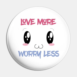 Love More Worry Less, Valentines Day Gift,Valentines Day Gift For Woman, Groovy Valentines Day Idea,Cute Valentine,Valentines Day Gift Pin