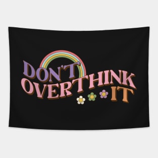 Don't Overthink It Groovy 80's 70's, Vintage Peace Hippie, Retro Tapestry