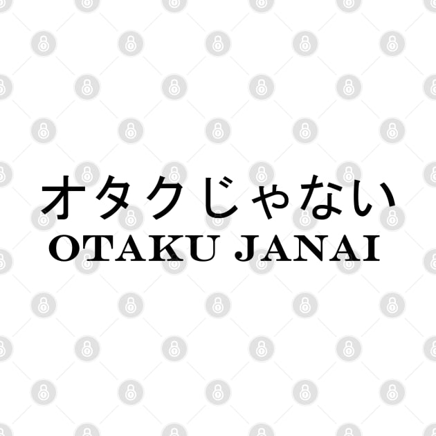 Otaku Janai by AdorableTees