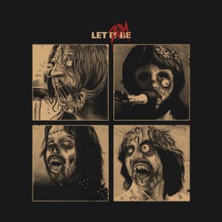 Let it Zombie T-Shirt