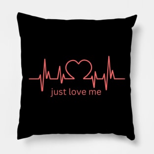 just love me | valentine day ♥️ Pillow