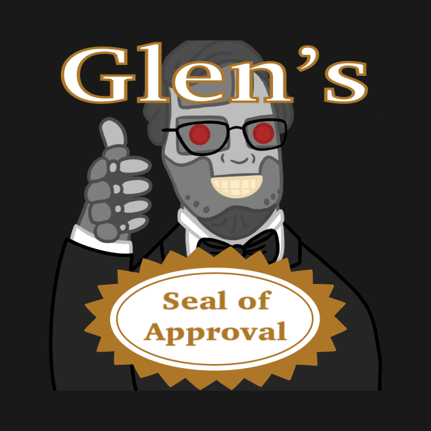 Glen's Seal of Approval by Glentastik