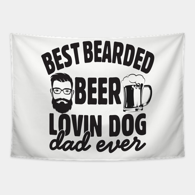 For the bearded beer loving dog dad; father; father's day; dog dad; dog lover; dog owner; beer; beer drinker; dad; father; gift; bearded; beard; bearded dad; man; male; men; Tapestry by Be my good time