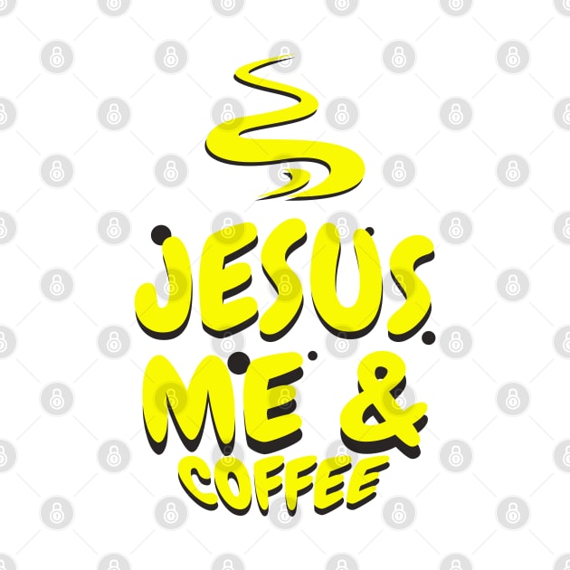 Jesus Me And Coffee Christian by FaithAvenueThreadz