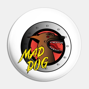 Mad Dog Pin