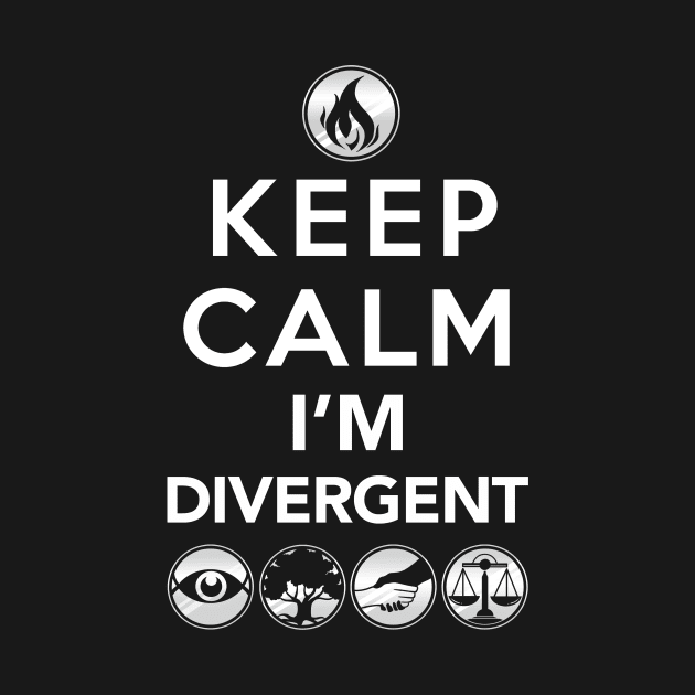 Keep Calm, I'm Divergent by Boots