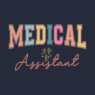 Medical Assistant MA CMA Nursing Doctor Assistant Student T-Shirt