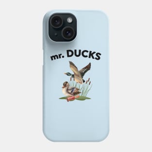 Mr Ducks t shirt Phone Case