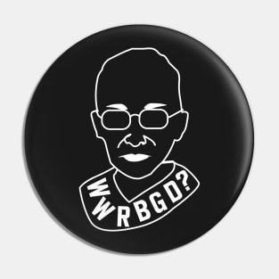 WWRBGD What Would Ruth Bader Ginsburg Do? Pin