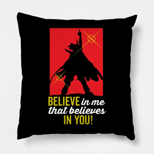 Believe In You Pillow by KaieaSenpai