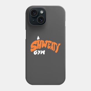 Shweaty Gym Phone Case