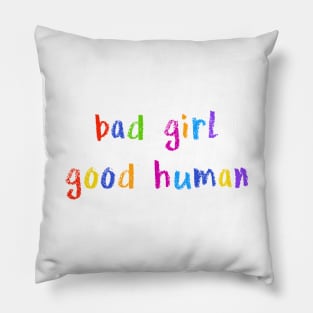 bad girl good human Pillow