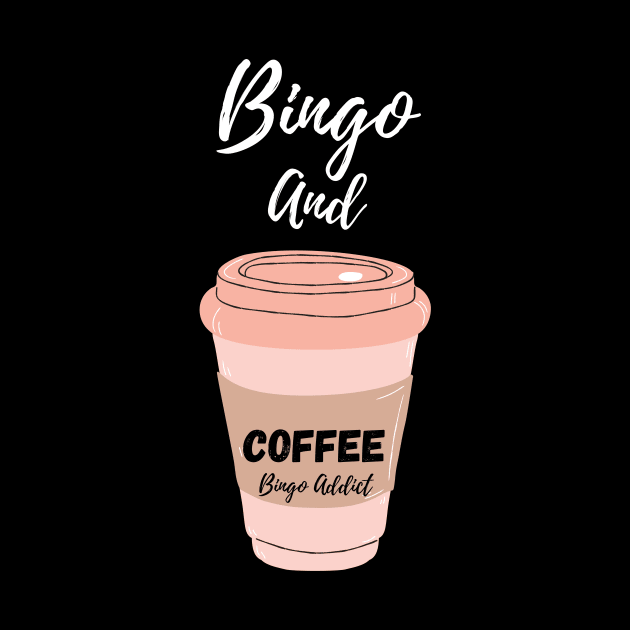 Bingo and Coffee by Confessions Of A Bingo Addict