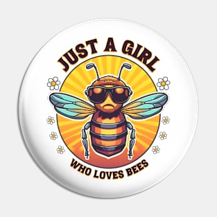 Just a girl who loves bees Pin