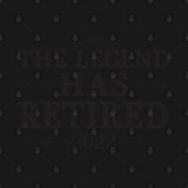 Discover Vintage Retirement Tee The Legend Has Retired 2022 - Retirement - T-Shirt