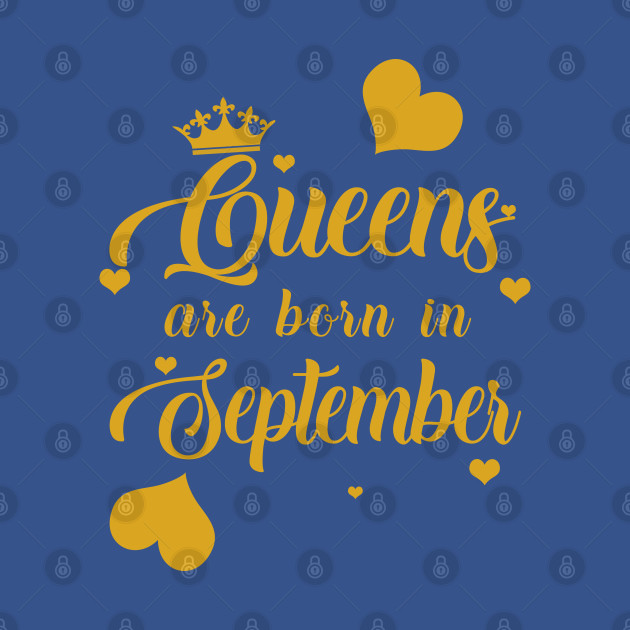 Disover Queens Are Born In September - September - T-Shirt