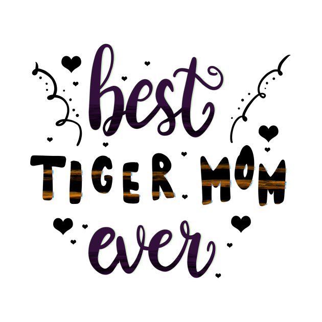 Best Tiger Mom Ever Tiger Cat Lovers by PhantomDesign