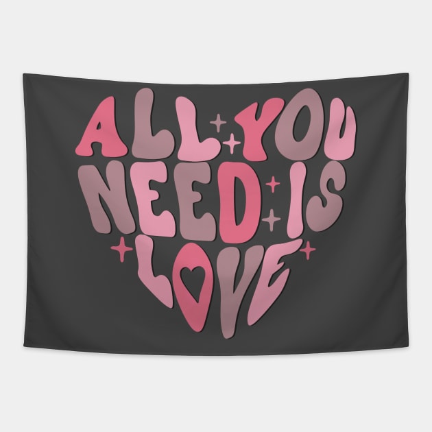 All You Need is Love Valentine's Day Tapestry by Mastilo Designs