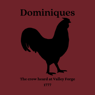 Dominiques at Valley Forge T-Shirt